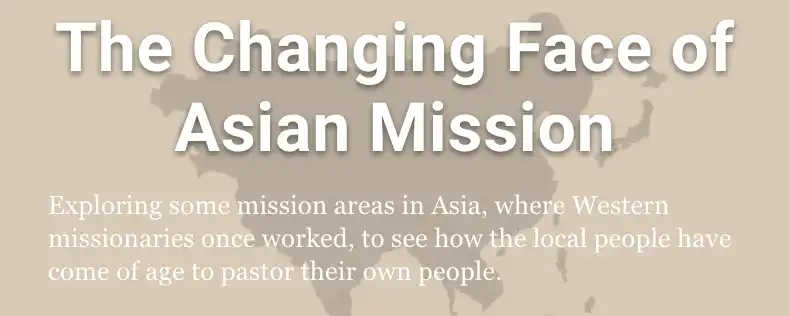 The Changing Face of Asian Mission